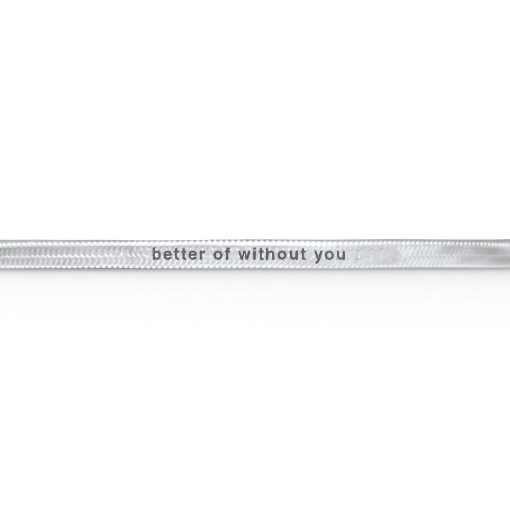 Better Off Without You Necklace